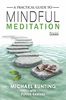 A Practical Guide to Mindful Meditation