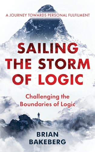 Sailing the Storm of Logic: Challenging the Boundaries of Logic