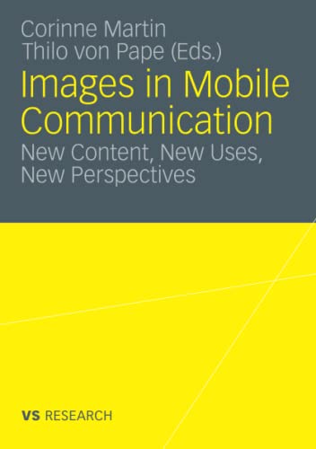 Images in Mobile Communication: New Content, New Uses, New Perspectives