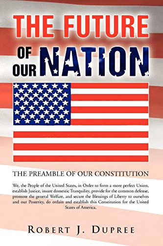THE FUTURE OF OUR NATION