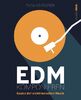 EDM komponieren: Basics der elektronischen Musik