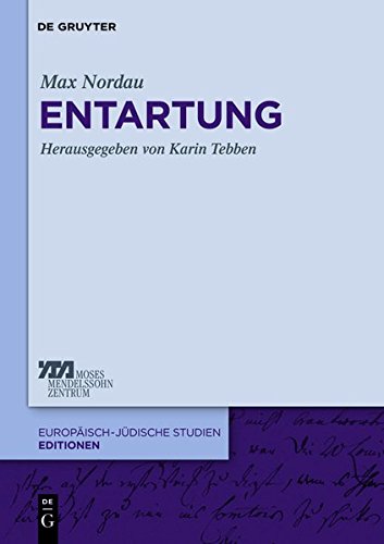Entartung (Europäisch-jüdische Studien - Editionen, Band 1)