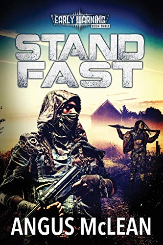 Stand Fast: In uncertain times, who will survive? (Early Warning, Band 3)