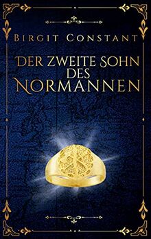 Der zweite Sohn des Normannen: Band 2 der Northumbria-Trilogie (Die Northumbria-Trilogie, Band 2)