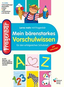 Fragenbär Vorschule: Mein bärenstarkes Vorschulwissen (Lerne mehr mit Fragenbär)