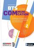 BTS Communication - Bloc 1 - Contribuer à l'élaboration et au pilotage de la stratégie de communicat: Contribuer à l'élaboration et au pilotage de la stratégie de communication