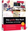Das große Mac-Buch für Einsteiger und Umsteiger: aktuell zu macOS 11 Big Sur. Geeignet für alle Mac-Modelle inkl. iMac, Mac mini und MacBook: aktuell ... Mac-Modelle inkl. iMac, Mac mini und MacBook