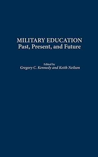 Military Education: Past, Present, and Future