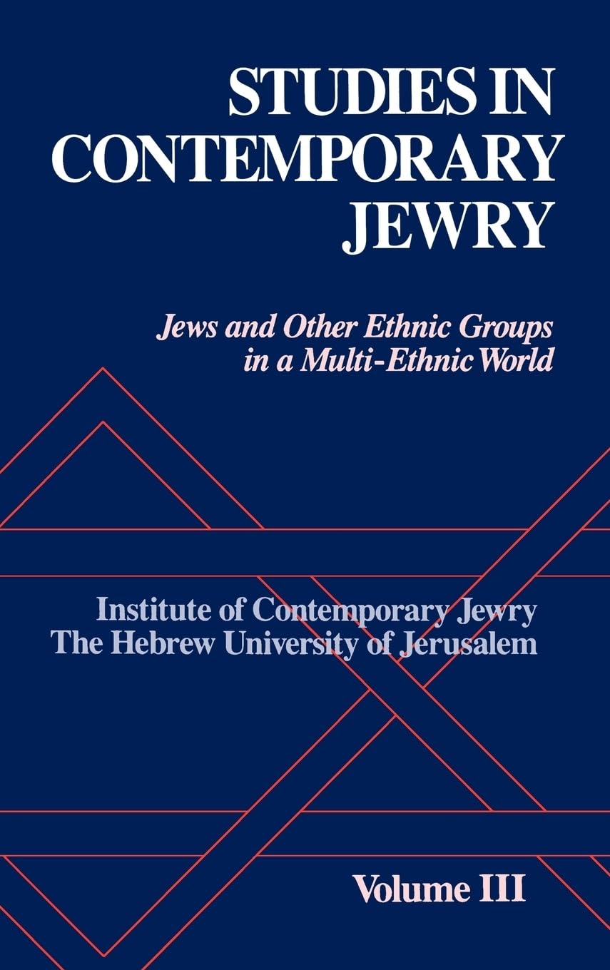 Studies Contemporary Jewry: Jews and Other Ethnic Groups in a Multi-Ethnic World (STUDIES IN CONTEMPORARY JEWRY)