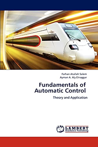 Fundamentals of Automatic Control: Theory and Application