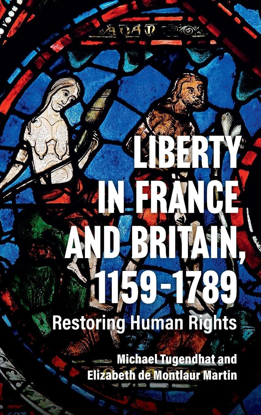 Liberty in France and Britain, 1159-1789: Restoring Human Rights