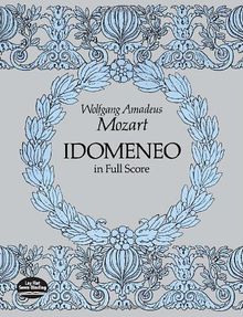 Idomeneo in Full Score (Dover Music Scores) von Mozart, Wolfgang Amadeus | Buch | Zustand akzeptabel