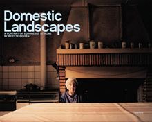 Bert Teunissen: Domestic Landscapes: A Portrait of Europeans at Home