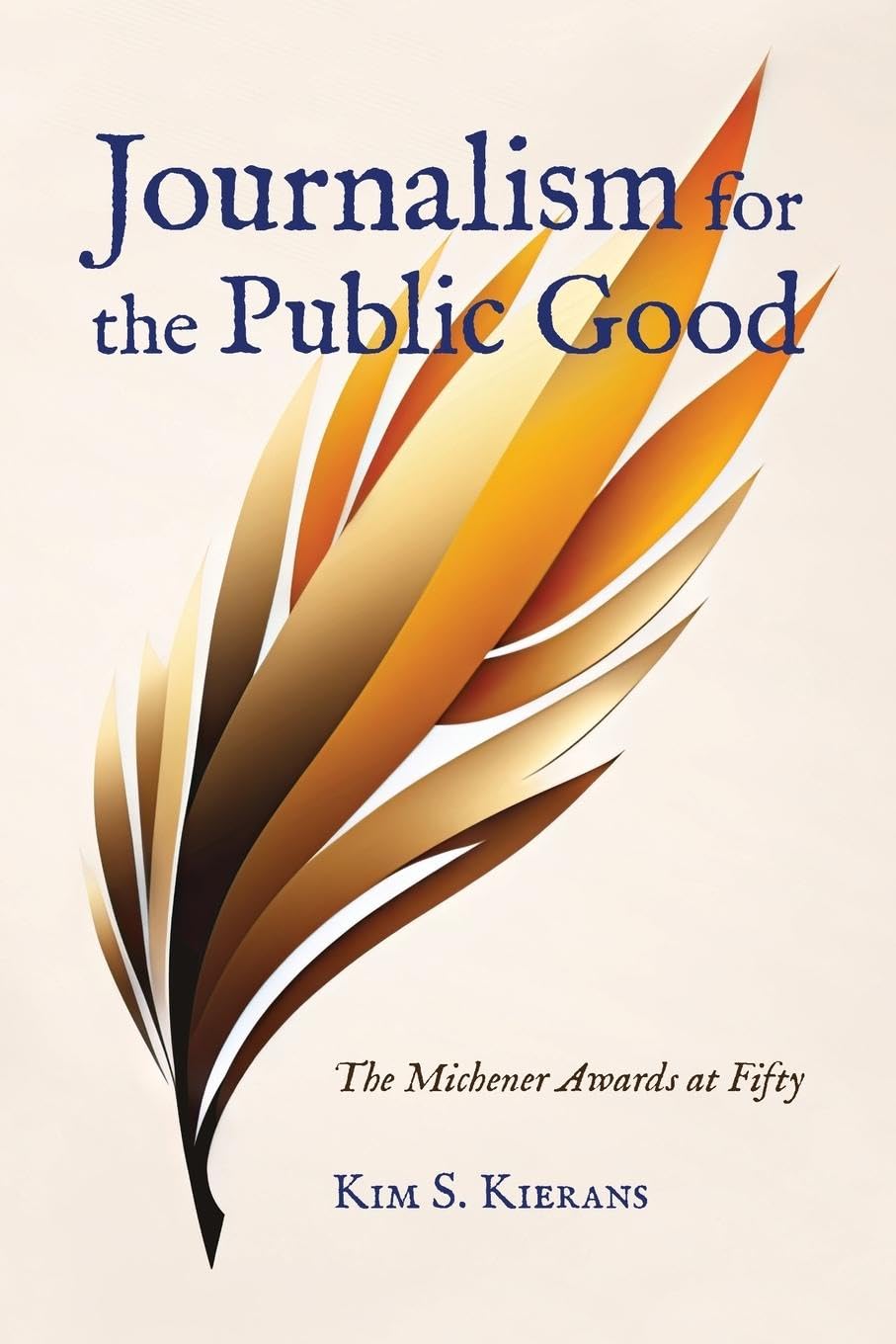 Journalism for the Public Good: The Michener Awards at Fifty (Bighorn Books)