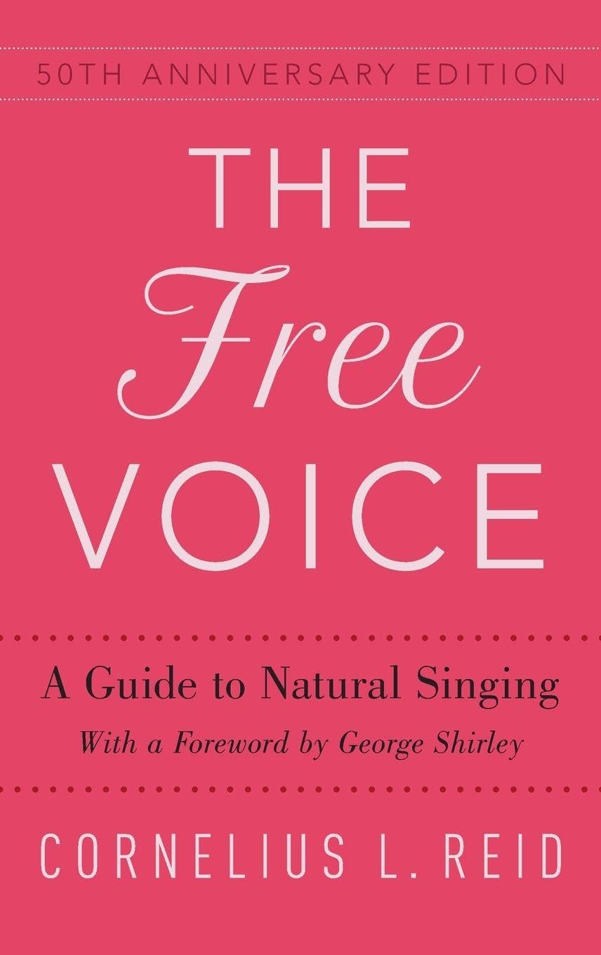 The Free Voice: A Guide to Natural Singing