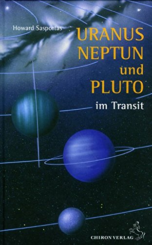 Sasportas, Howard: Uranus, Neptun und Pluto im Transit