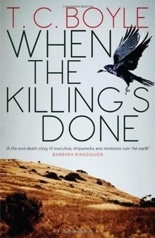 When the Killing's Done de Boyle, T.C. | Livre | état bon
