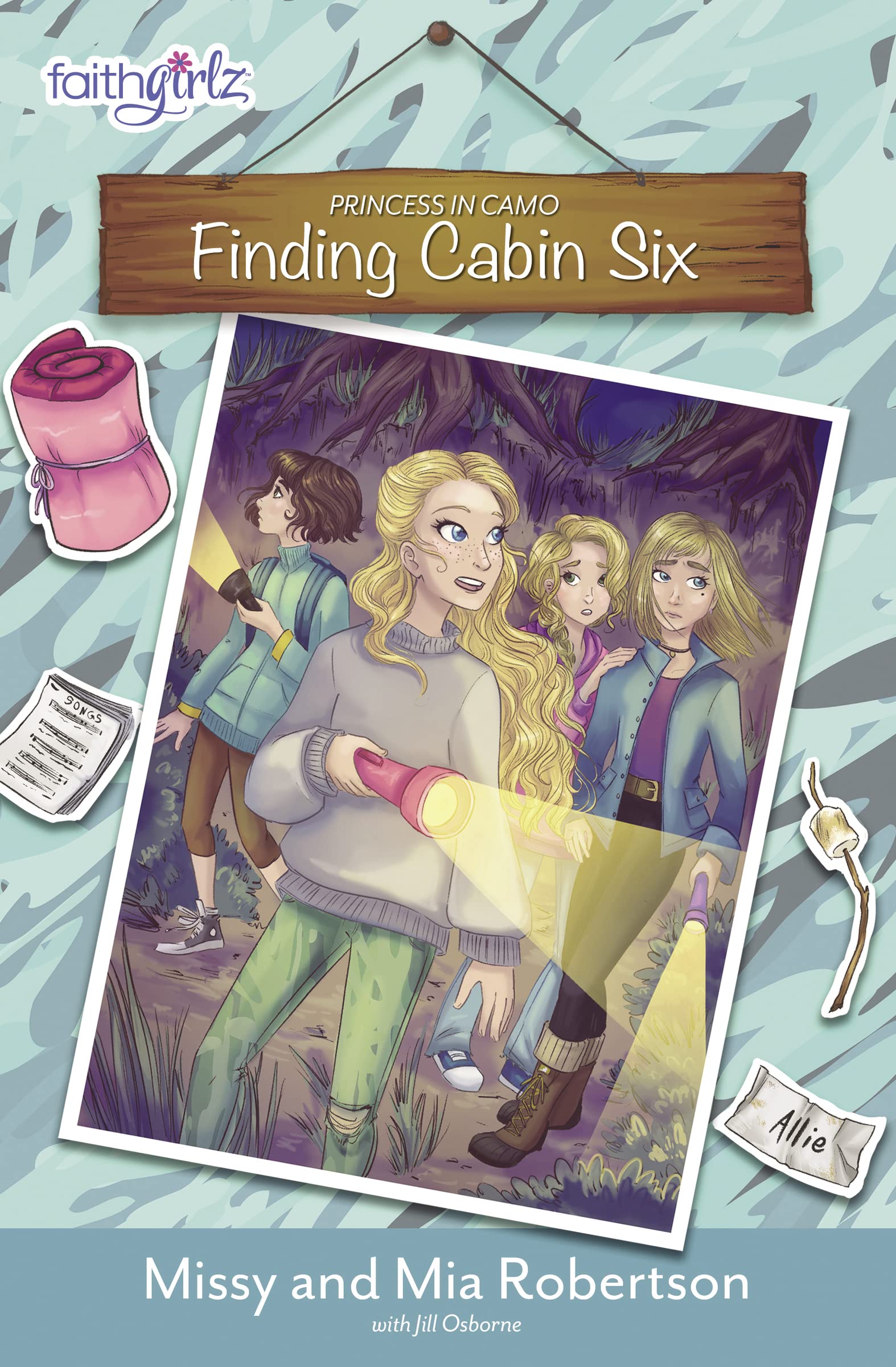 Finding Cabin Six (Faithgirlz / Princess in Camo, Band 4)