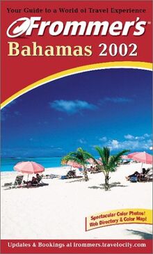 Frommer's 2002 Bahamas (Frommer's Bahamas, 2002)