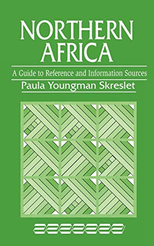 Northern Africa: A Guide to Reference and Information Sources (Reference Sources in the Social Sciences)