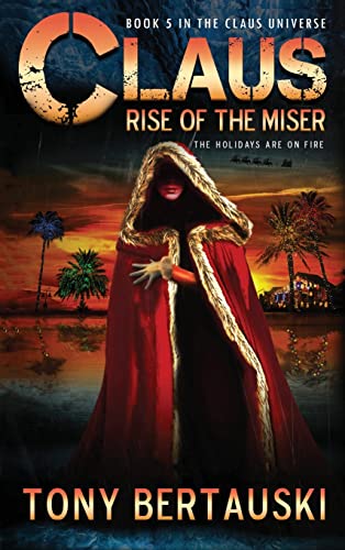 Claus: Rise of the Miser (Claus Universe, Band 5)