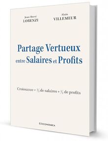 Partage vertueux entre salaires et profits : croissance = 2/3 de salaires + 1/3 de profits