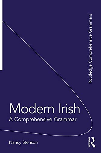 Modern Irish: A Comprehensive Grammar (Routledge Comprehensive Grammars)