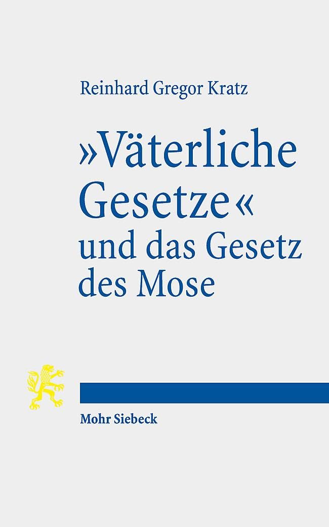 Väterliche Gesetze und das Gesetz des Mose: Die Rolle der Tora im judäischen Aufstand gegen Antiochos IV (Tria Corda, Band 16)
