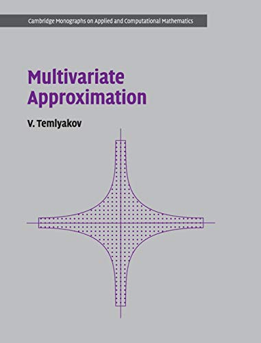 Multivariate Approximation (Cambridge Monographs on Applied and Computational Mathematics, Band 32)