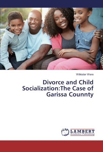 Divorce and Child Socialization:The Case of Garissa Counnty