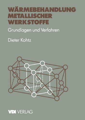 Wärmebehandlung metallischer Werkstoffe. Grundlagen und Verfahren