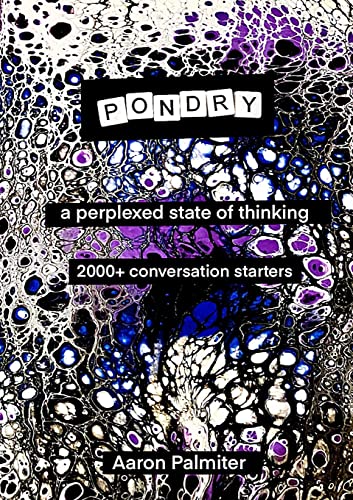 Pondry: a perplexed state of thinking