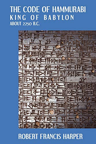 Robert Francis Harper The Code Of Hammurabi