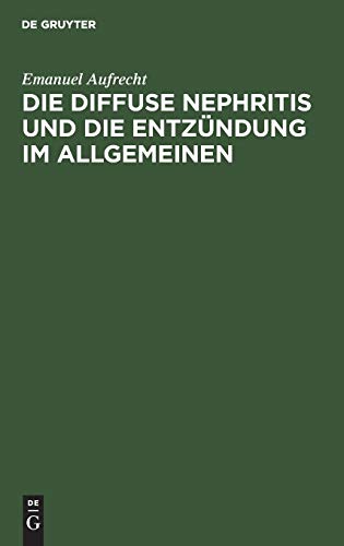 Die diffuse Nephritis und die Entzündung im Allgemeinen