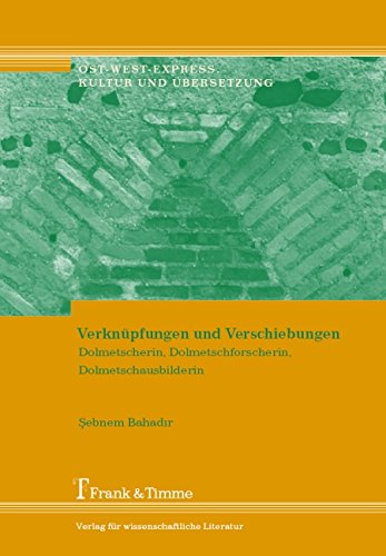 Verknüpfungen und Verschiebungen: Dolmetscherin, Dolmetschforscherin, Dolmetschausbilderin
