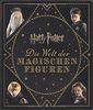 Harry Potter: Die Welt der magischen Figuren
