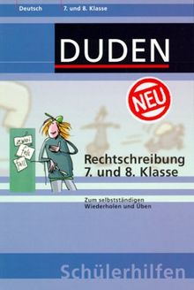 Duden Schülerhilfen, Rechtschreibung, 7. und 8. Klasse