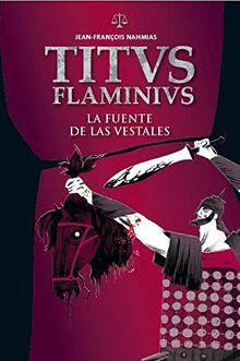 La fuente de las vestales (Titus Flaminius, Band 1)