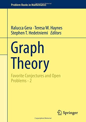 Graph Theory: Favorite Conjectures and Open Problems - 2 (Problem Books in Mathematics, Band 2)