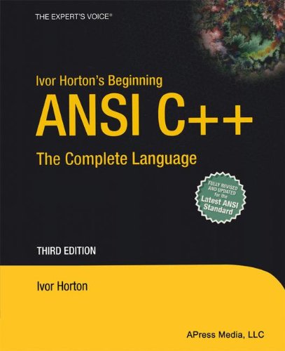 Ivor Horton's Beginning ANSI C++: The Complete Language (Expert's Voice)