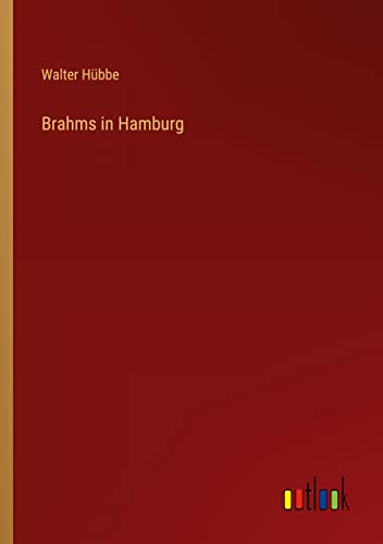 Brahms in Hamburg
