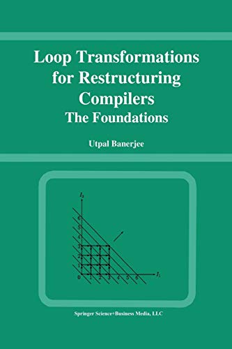 Loop Transformations for Restructuring Compilers: The Foundations