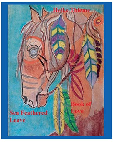 Sea Feathered Leave: Book of Love (My Book of Love)