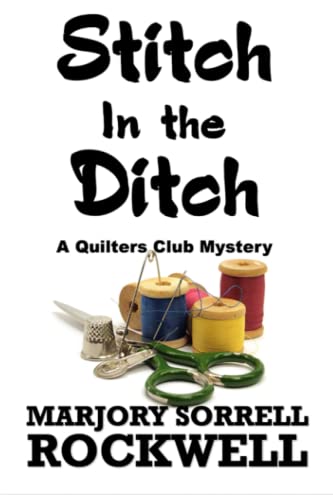 Stitch in the Ditch (Quilters Club Mysteries, Band 2)