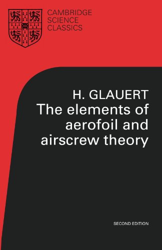 The Elements of Aerofoil and Airscrew Theory (Cambridge Science Classics)