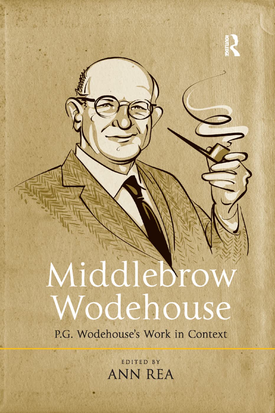 unbekannt Middlebrow Wodehouse, P.G. Wodehouse's Work In Context