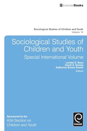Sociological Studies of Children and Youth: Special International Volume