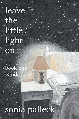 Leave the Little Light On: Book One: Windsor