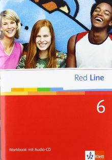 Red Line. Unterrichtswerk für Realschulen: Red Line 6. Unterrichtswerk für Realschulen. Workbook mit Audio-CD 10. Schuljahr: BD 6