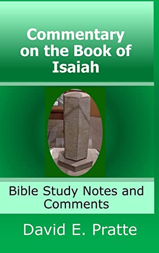 Commentary on the Book of Isaiah: Bible Study Notes and Comments